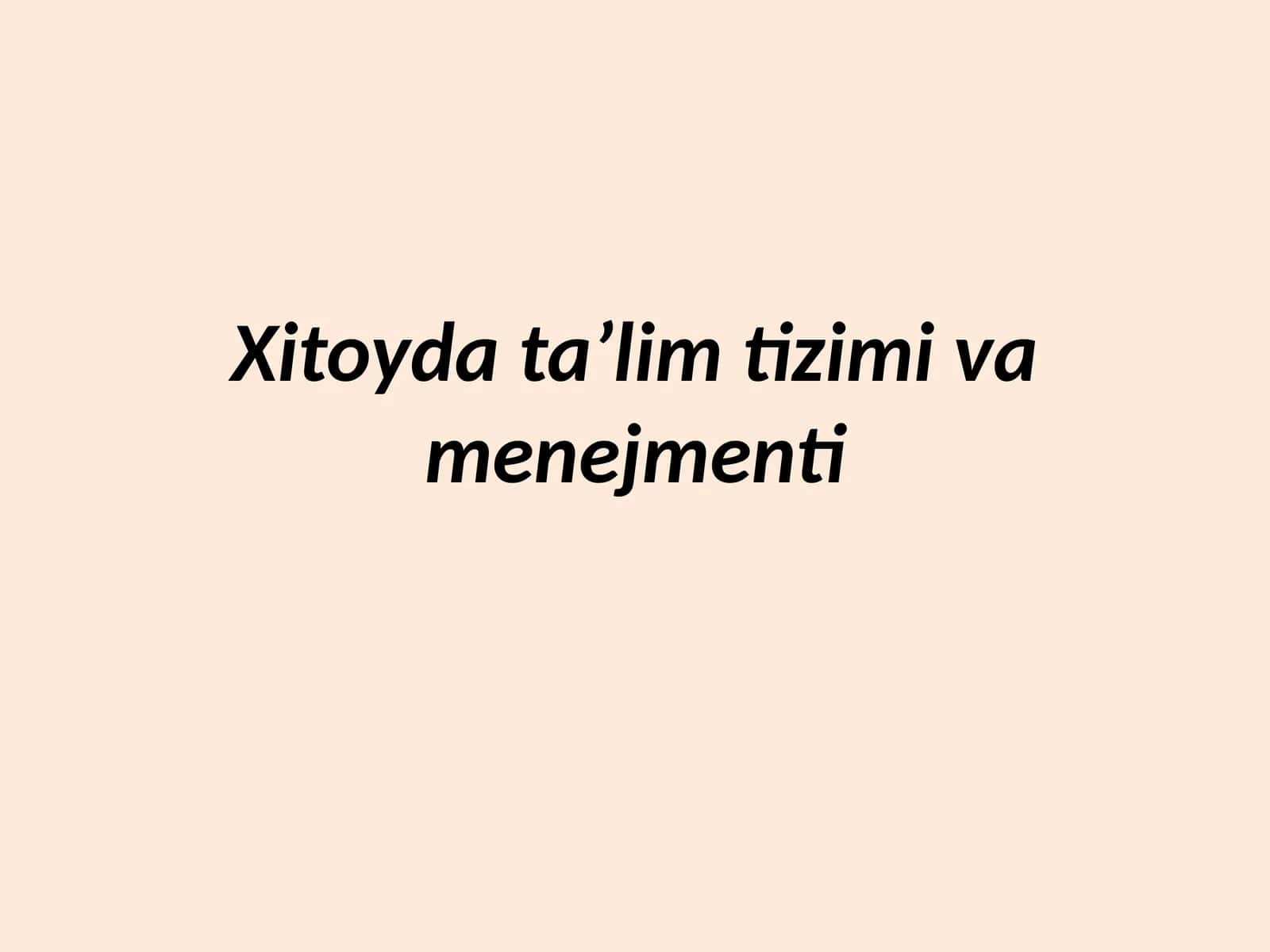 Xitoy ta'lim tizimi va menajmenti 1