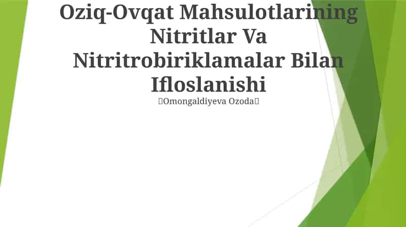Oziq-Ovqat Mahsulotlarining Nitritlar Va Nitritrobiriklamalar Bilan Ifloslanishi 1