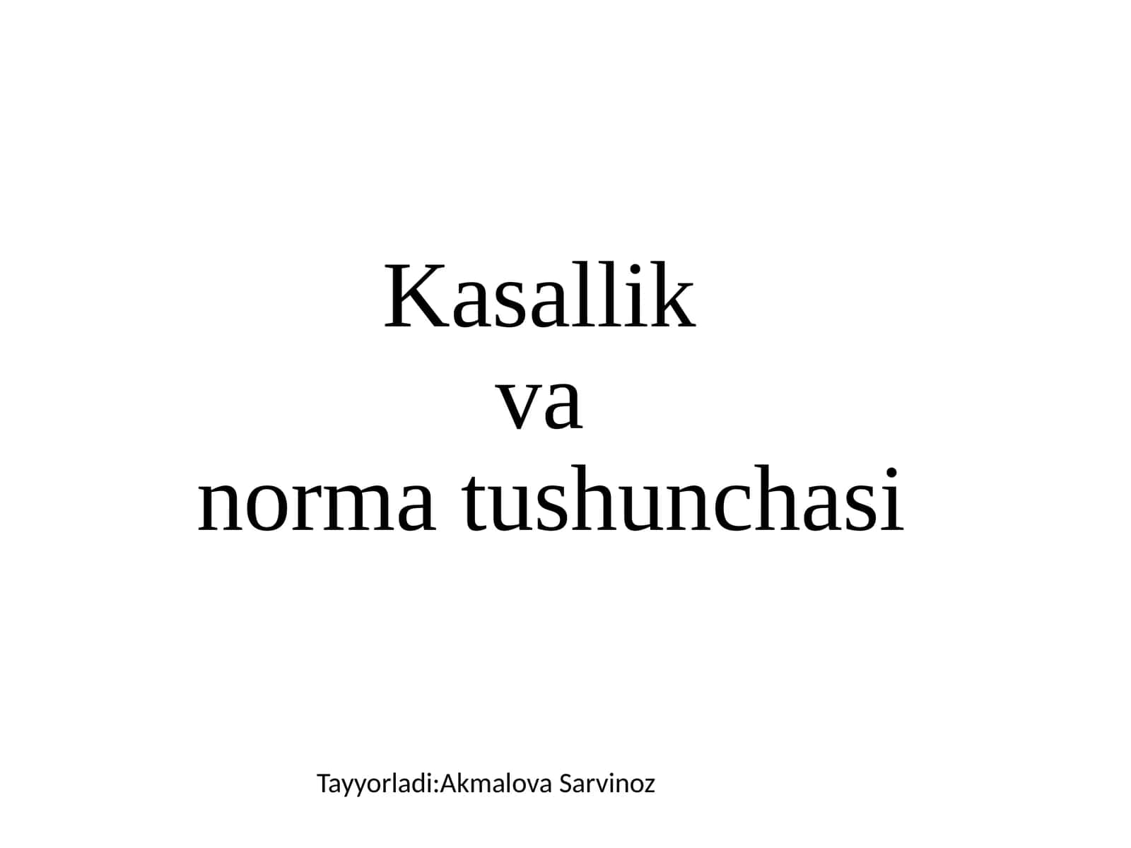 Kasallik va norma tushunchasi 1
