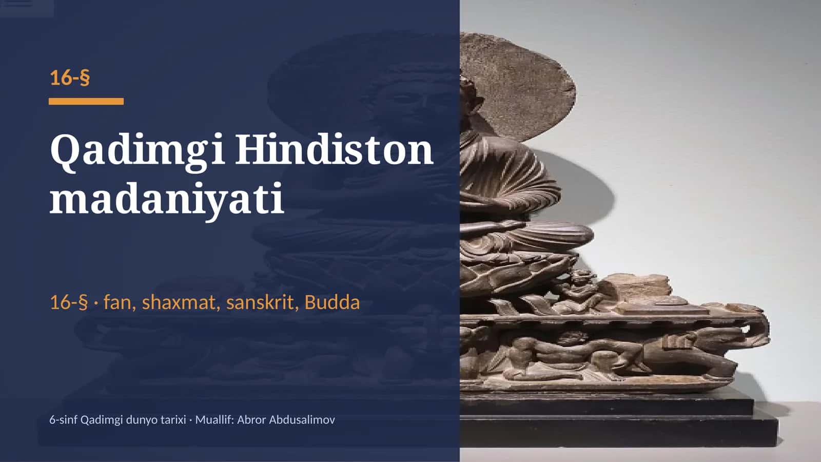 Qadimgi Hindiston madaniyati: shaxmat, sanskrit, Budda va buddaviylik (16-§, 6-sinf, 18 slayd) 1