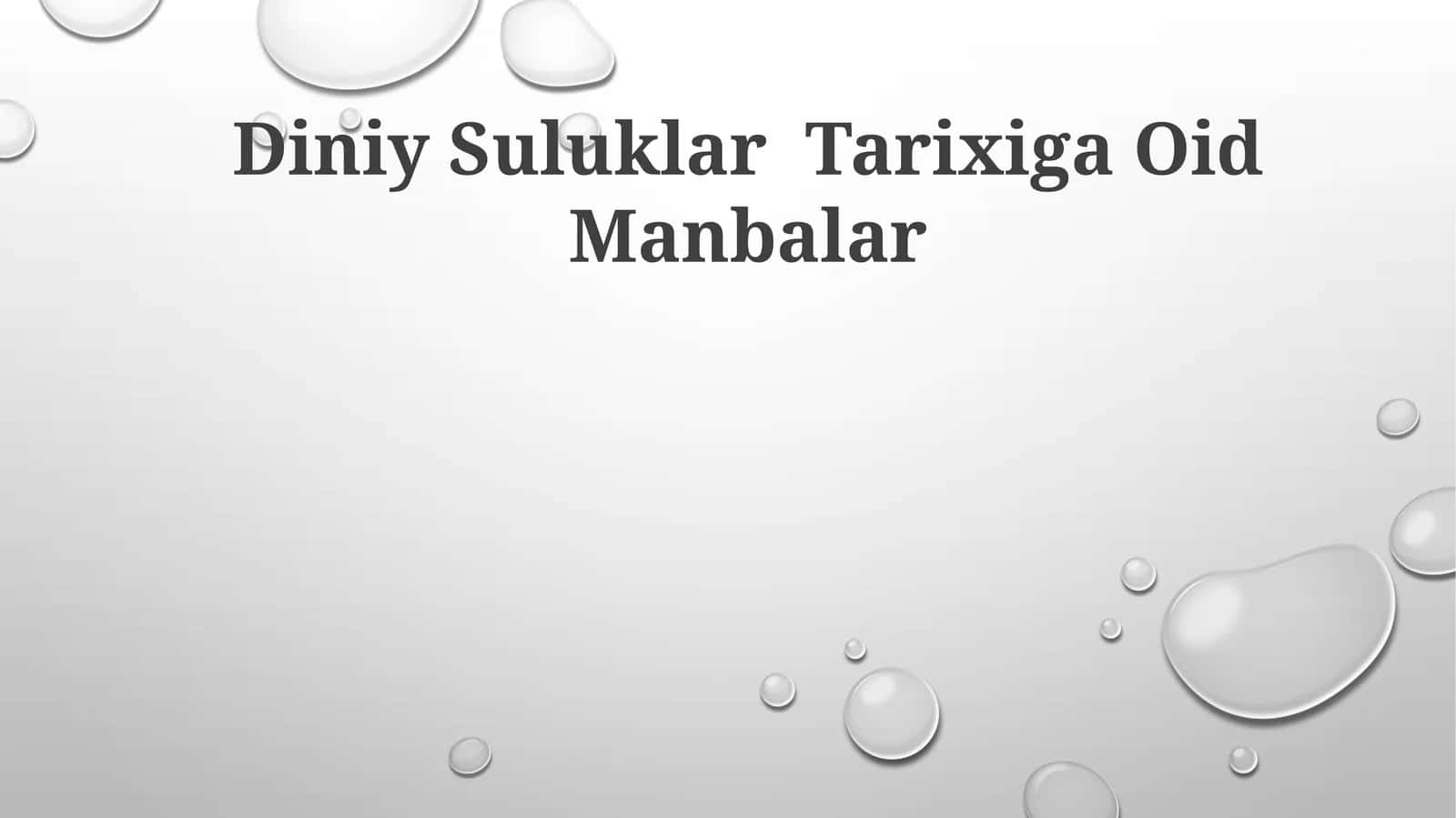Diniy Suluklar Tarixiga Oid Manbalar 1