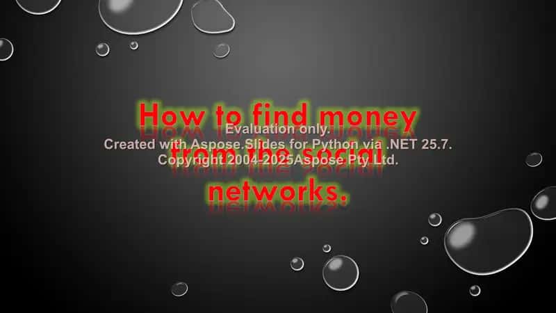 How to find money from the social networks. 1