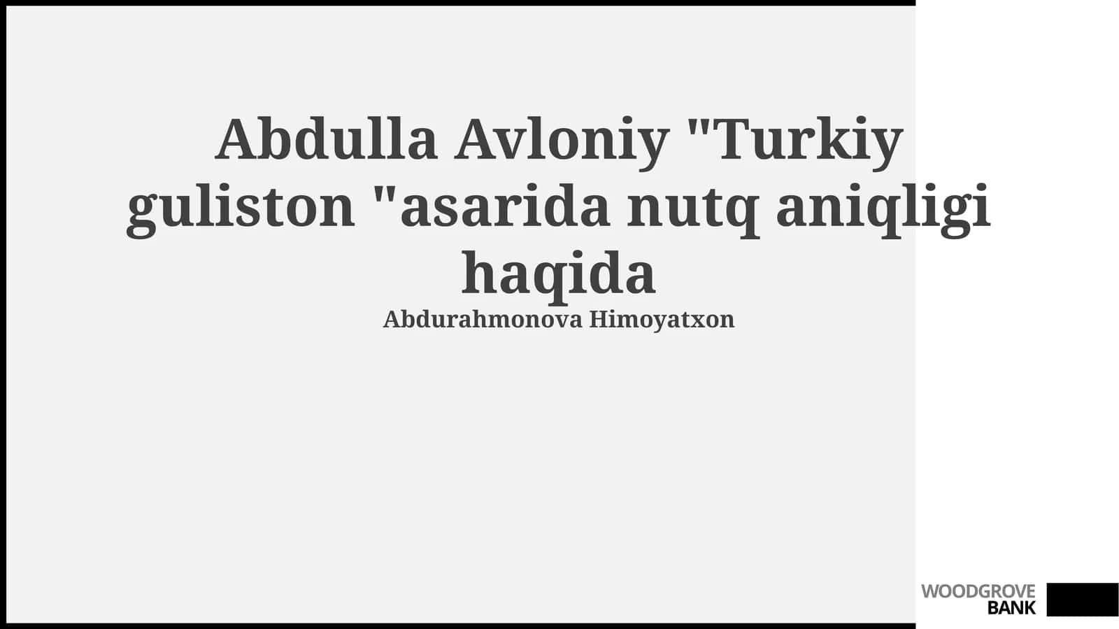 Abdulla Avloniy va "Turkiston Gulistoni" 1