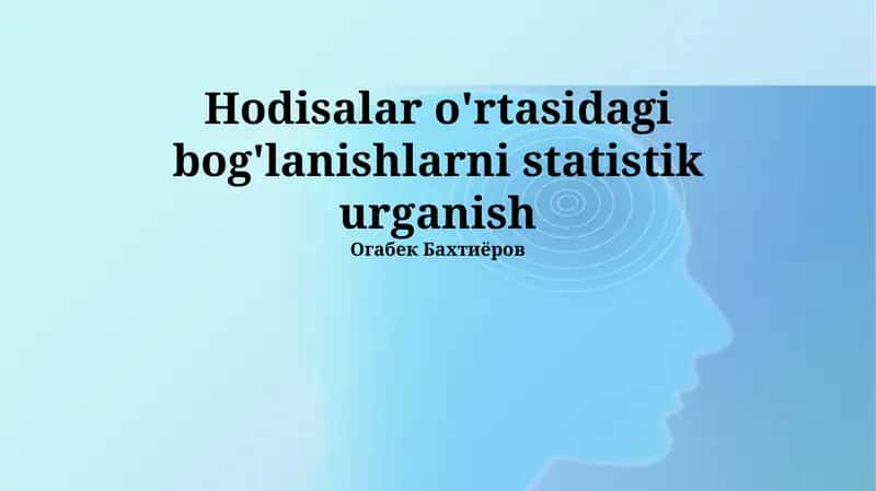 Voqealar o'rtasidagi bog'liqlikni o'rganish: Asosiy tushunchalar va usullar 1