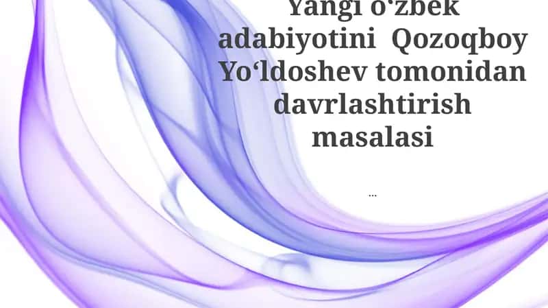 Qozoqboy Yo'ldoshev periodlashi 1