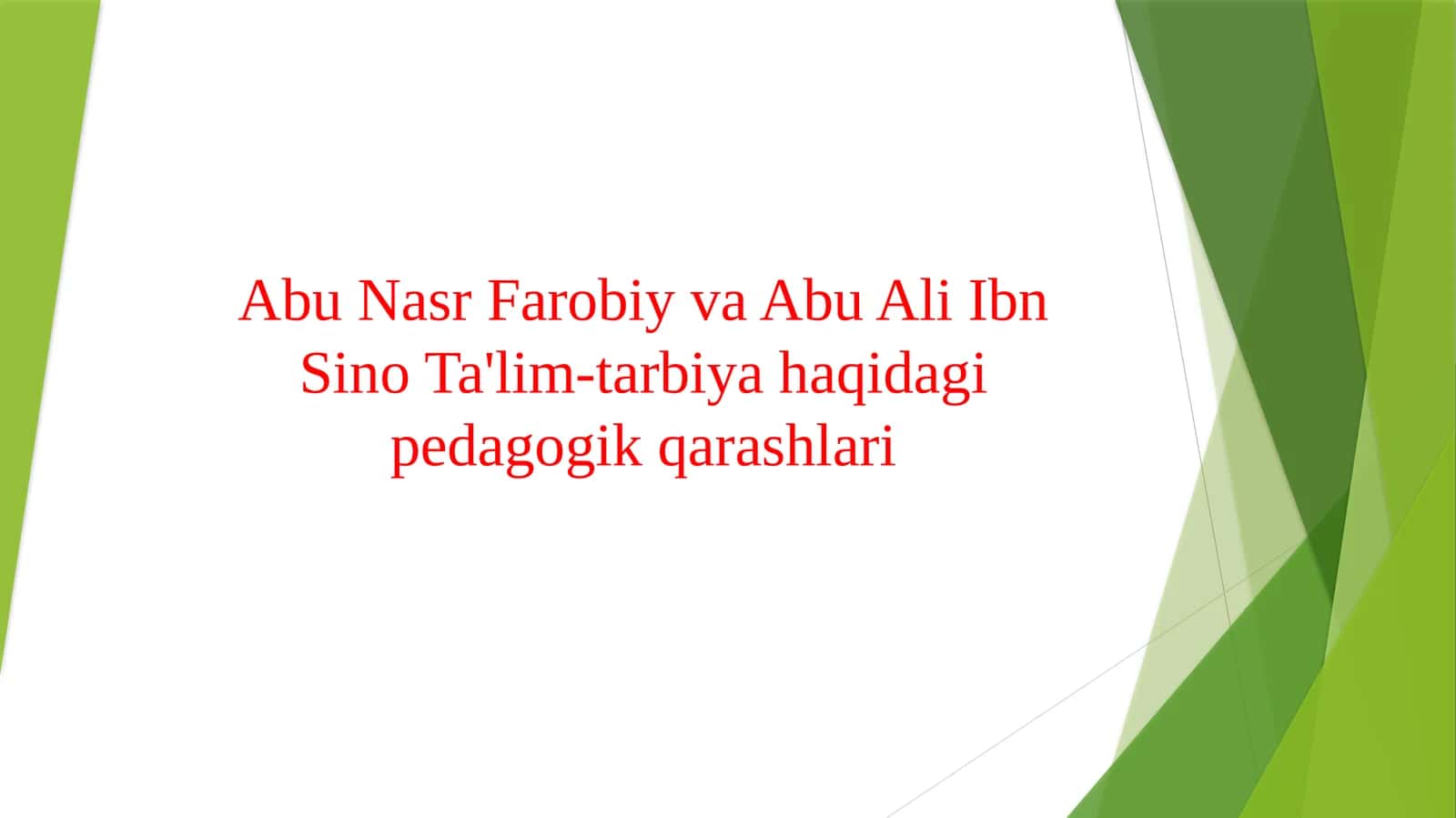 Abu Nasr Farobiy va Abu Ali Ibn Sino Ta'lim-tarbiya haqidagi pedagogik qarashlari 1