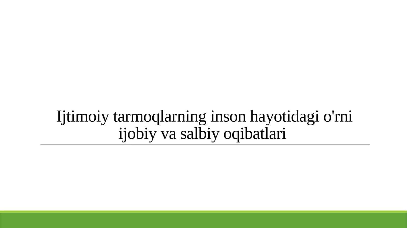 Ijtimoiy tarmoqlarning inson hayotidagi o'rni ijobiy va salbiy oqibatlari 1