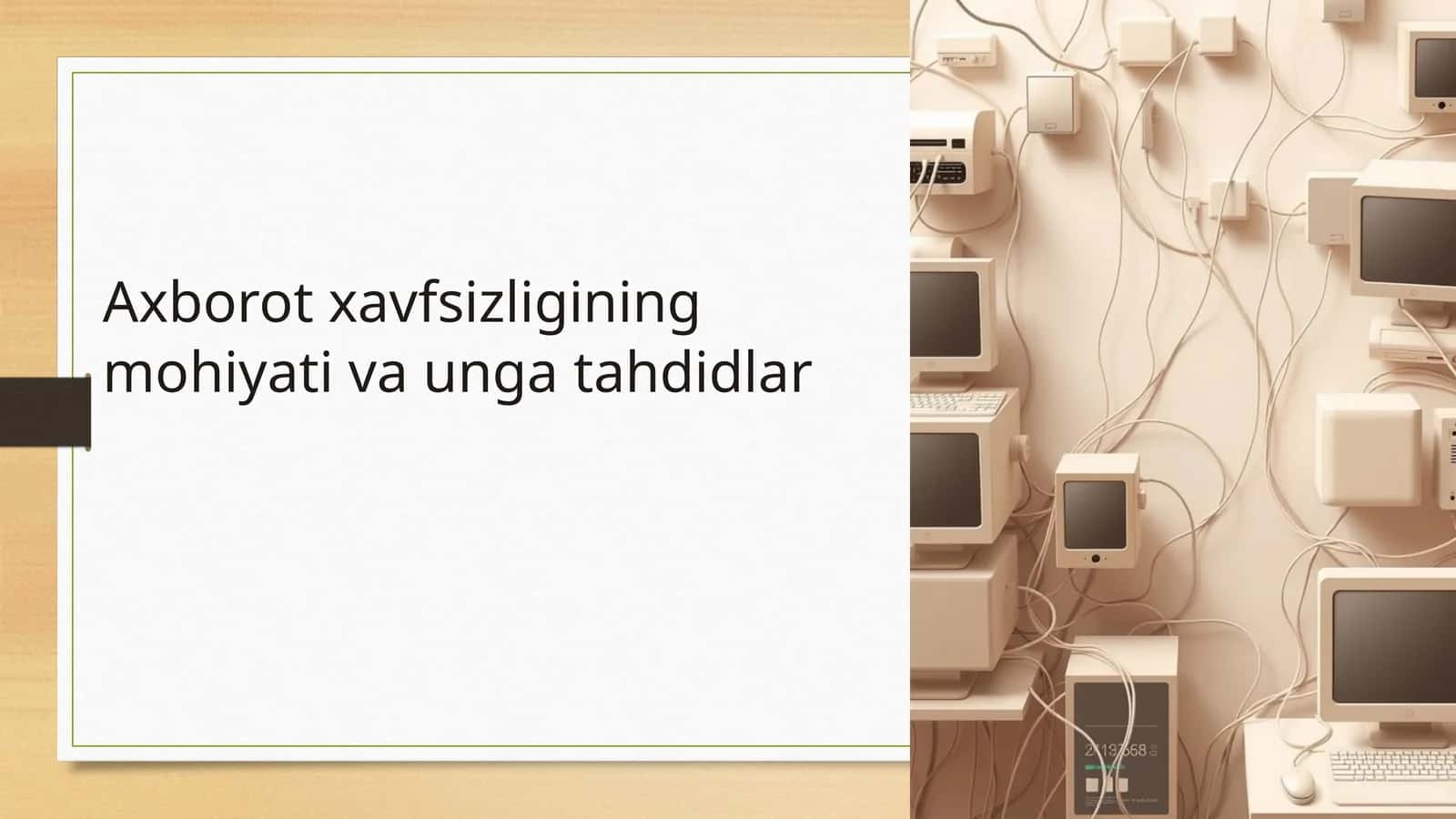 Axborot xavfsizligining mohiyati va unga tahdidlar 1
