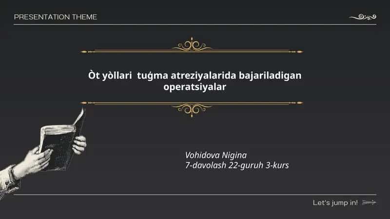 Òt yòllari tuģma atreziyasining operatsiyalari 1