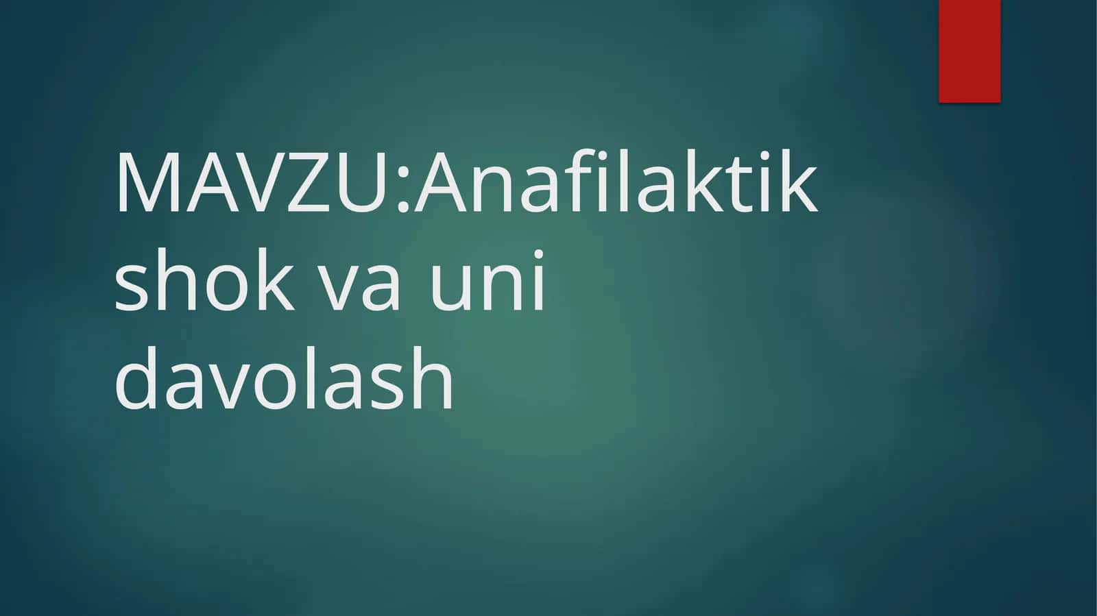 Anafilaktik shok va uni davolash 1