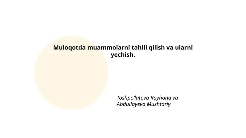 Muloqotda muammolarni tahlil qilish va ularni yechish 1
