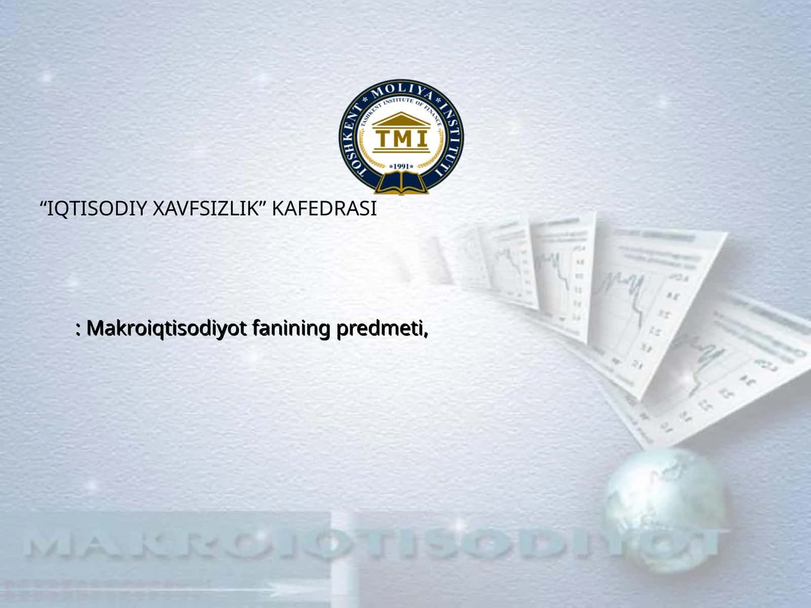 Makroiqtisodiyot fanining predmeti 1