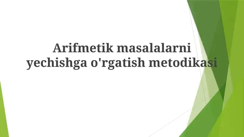 Arifmetikmasalarniyechishgao'rgatishmetodikasi 1