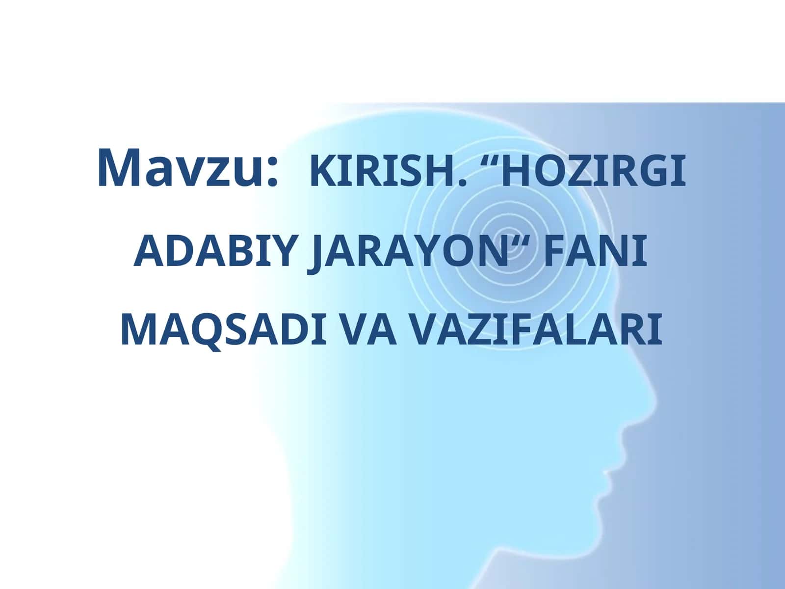 KIRISH. “HOZIRGI ADABIY JARAYON“ FANI MAQSADI VA VAZIFALARI 1