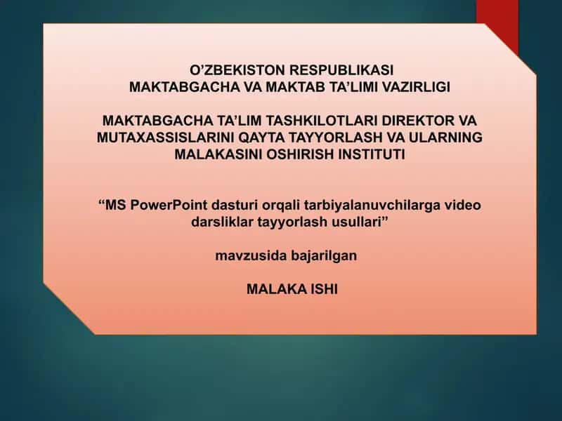 "MS PowerPoint dasturi orqali tarbiyalanuvchilarga video darsliklar tayyorlash usullari" 1