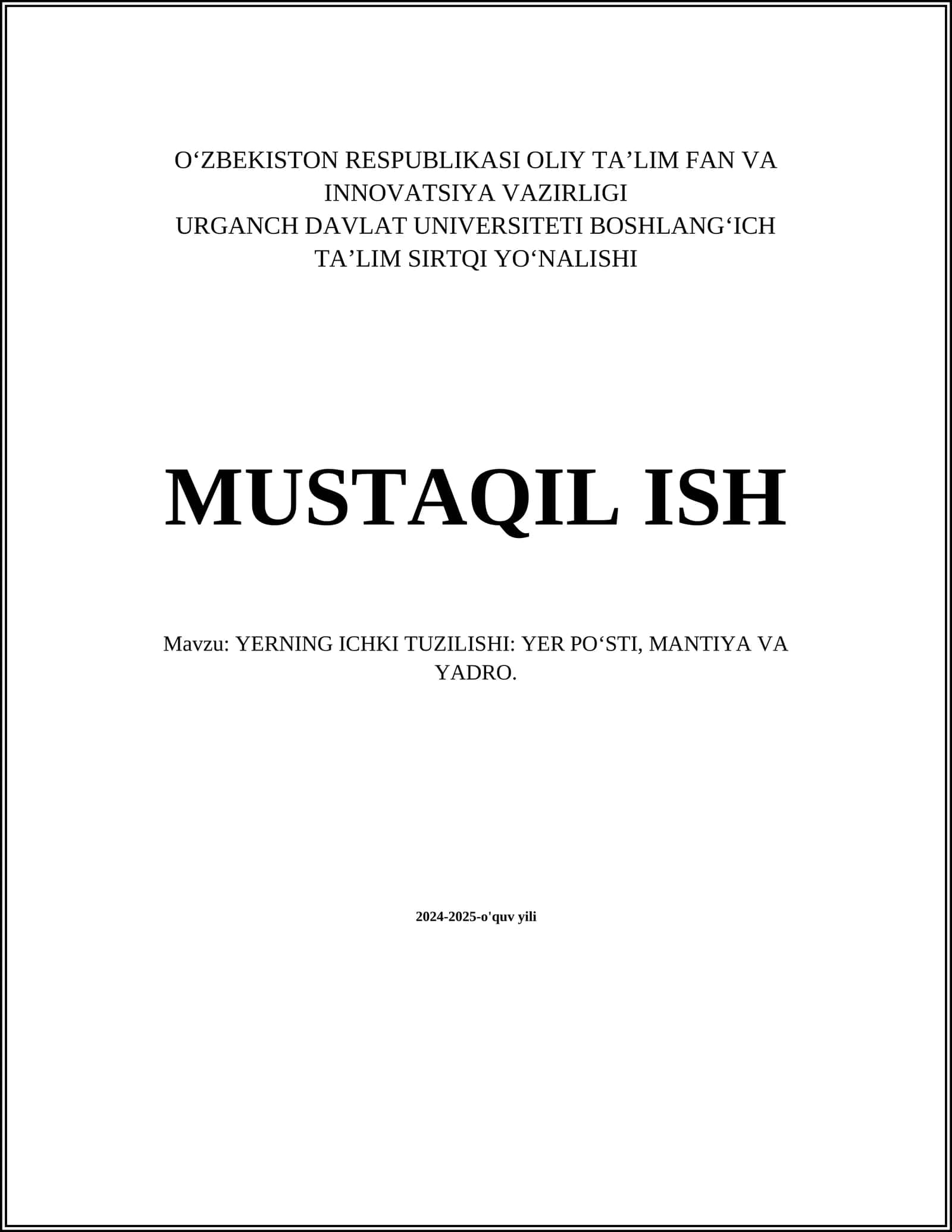 YERNING ICHKI TUZILISHI: YER POʻSTI, MANTIYA VA YADRO 1