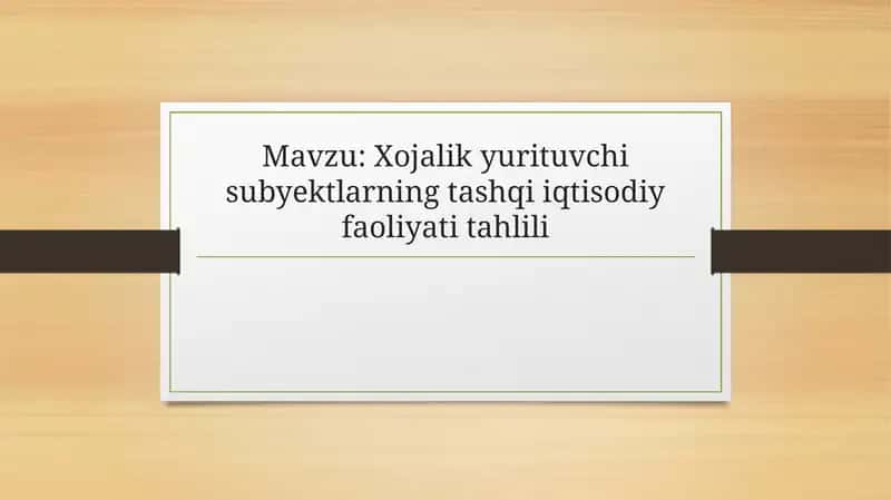 Xojalik yurituvchi subyektlarning tashqi iqtisodiy faoliyati tahlili 1