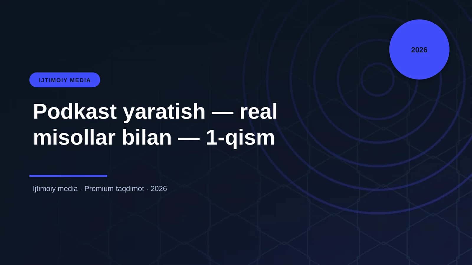 Podkast yaratish — real misollar bilan — 1-qism 1