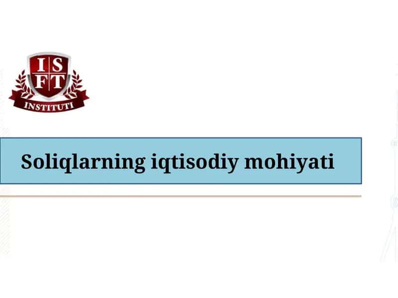 Soliqlarning iqtisodi mohiyati 1
