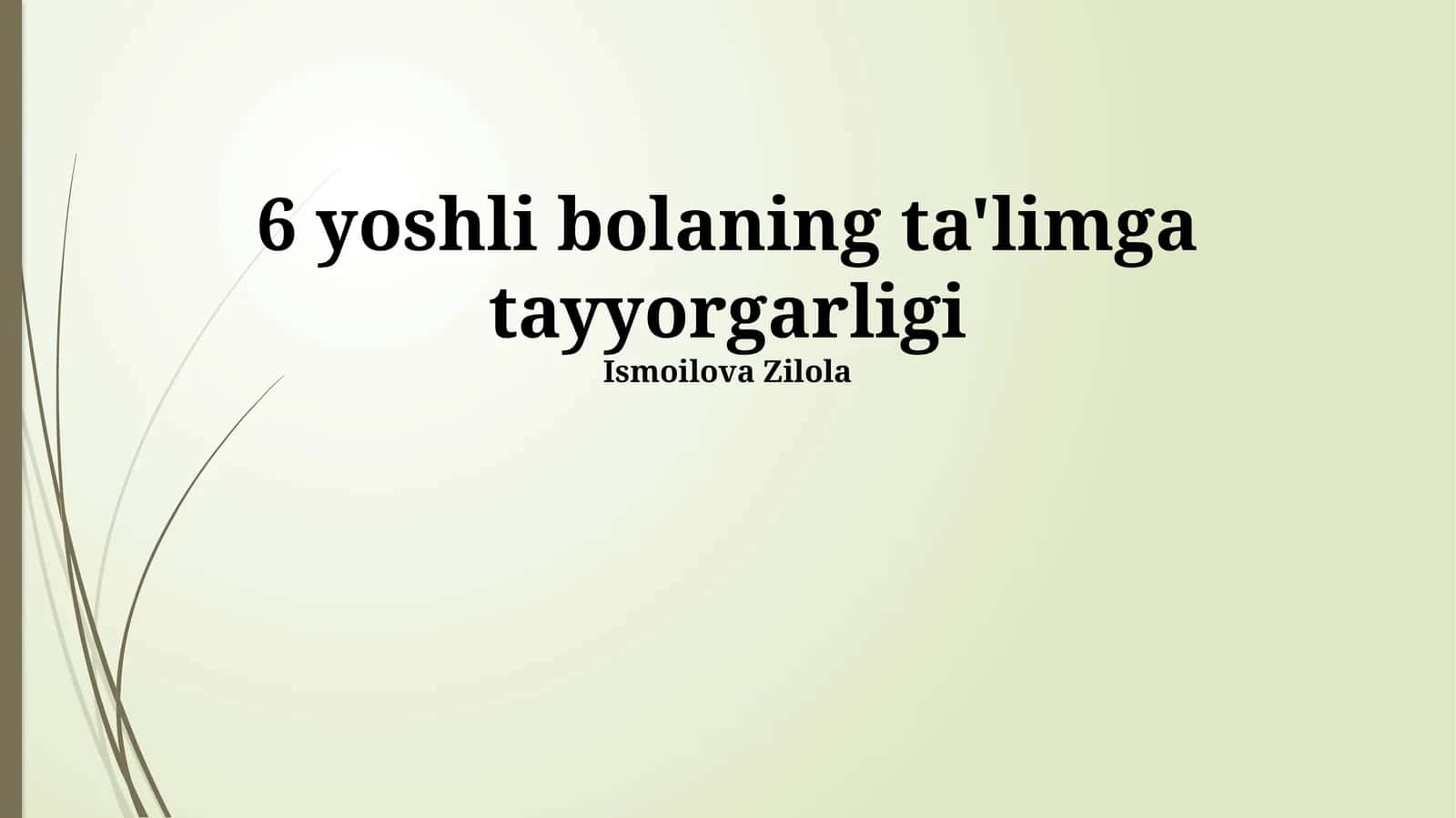 6 yoshli bolaning ta'limga tayyorgarligi 1
