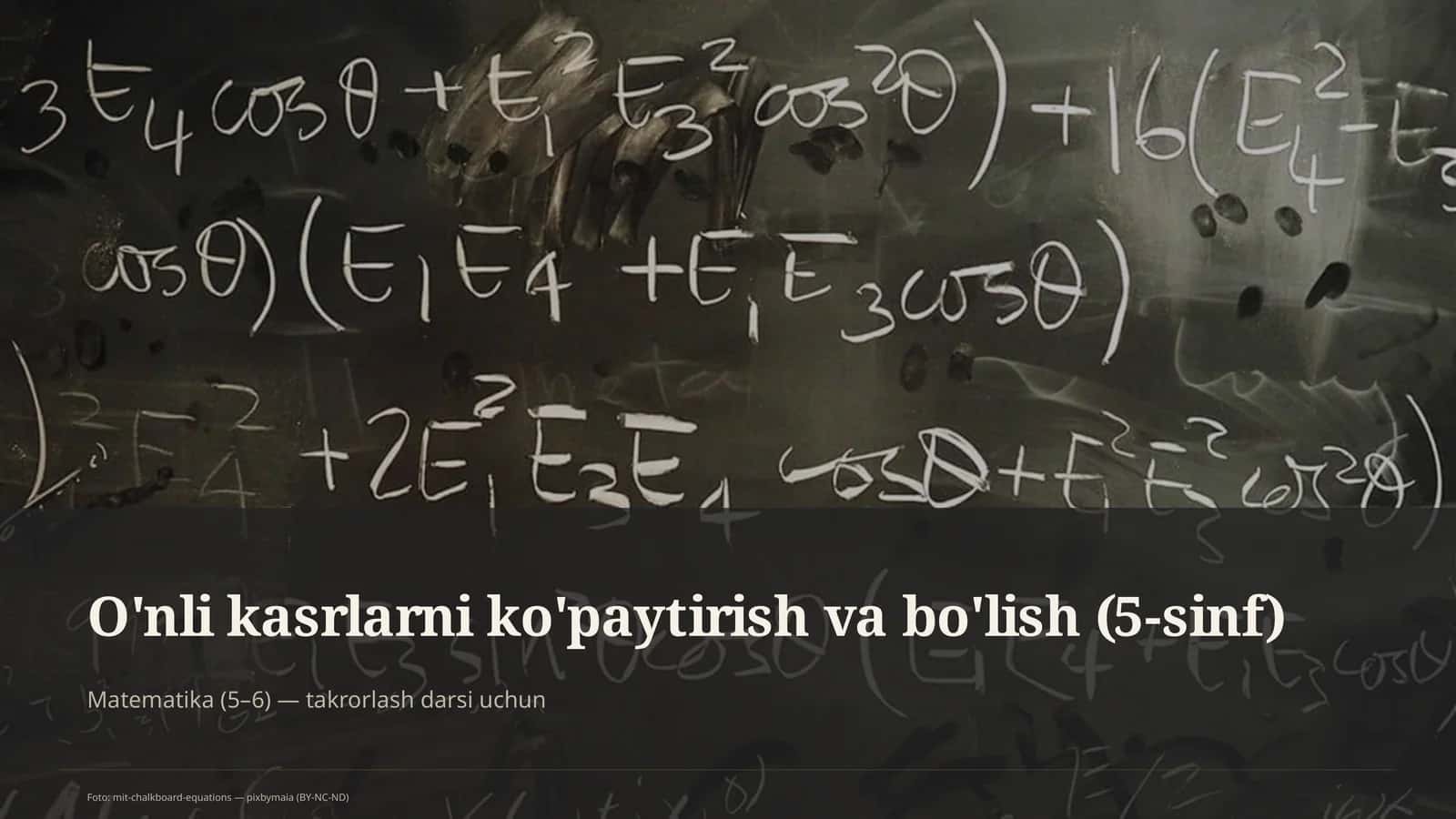 O'nli kasrlarni ko'paytirish va bo'lish (5-sinf) 1
