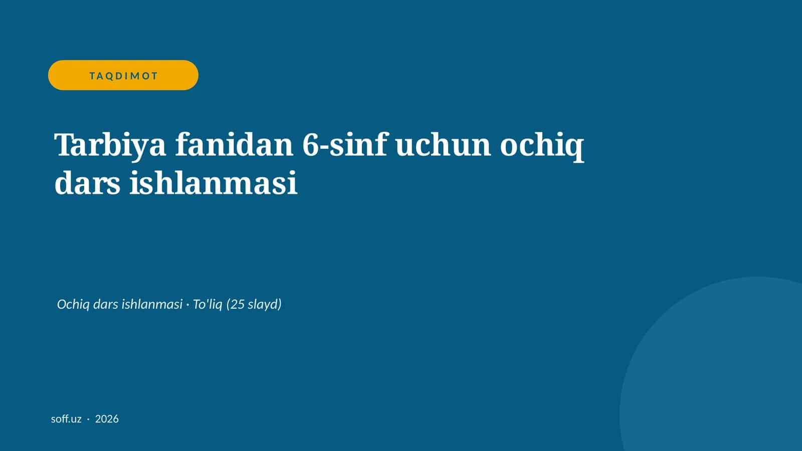 Tarbiya fanidan 6-sinf uchun ochiq dars ishlanmasi 1