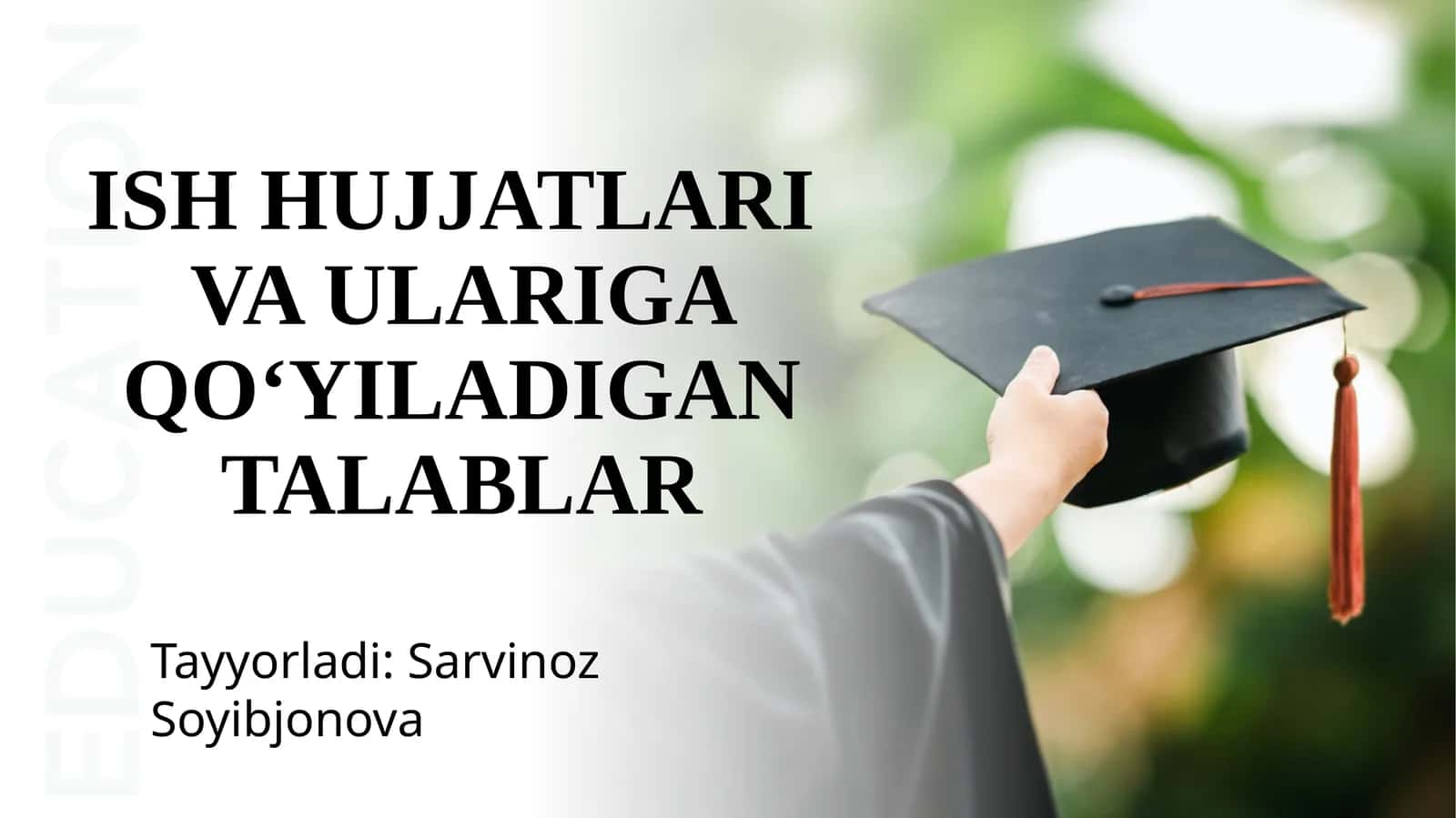 Ish huujatlariva ulariga qo‘yiladigan talablar 1