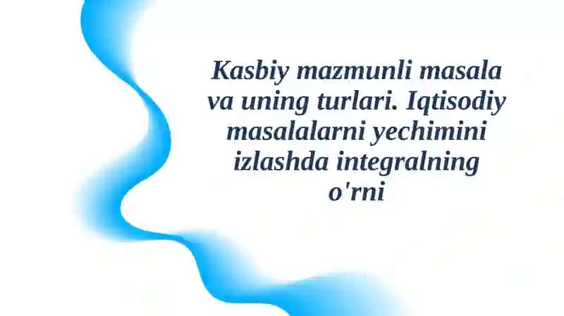 Kasbiy Mazmunli Masala va uning turlari