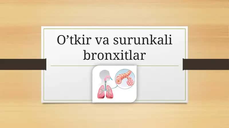 O’tkir va surunkali bronxitlar 1