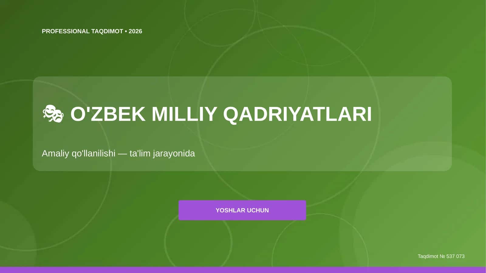 O'zbek Milliy Qadriyatlari Amaliy Qo'llanilishi - Ta'lim jarayonida 1