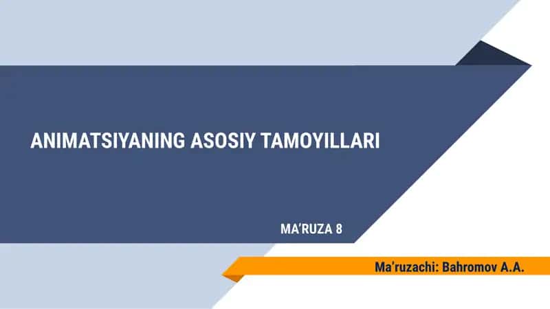 ANIMATSIYANING ASOSIY TAMOYILLARI 1