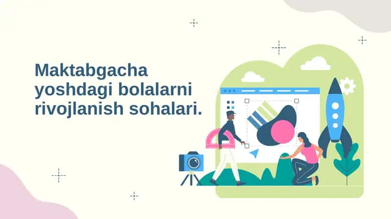 Maktabgacha yoshdagi bolalarni rivojlanish sohalari ilk qadam o'quv dasturi bo'yicha. 1