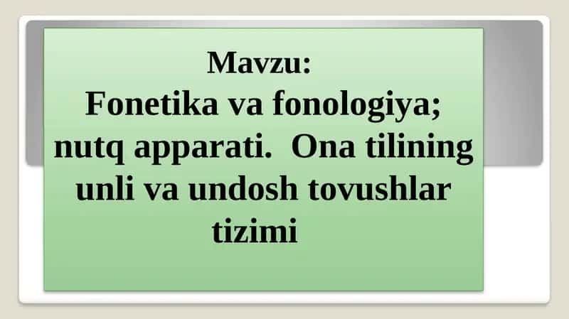 Fonetika va fonologiya;nutq apparati 1