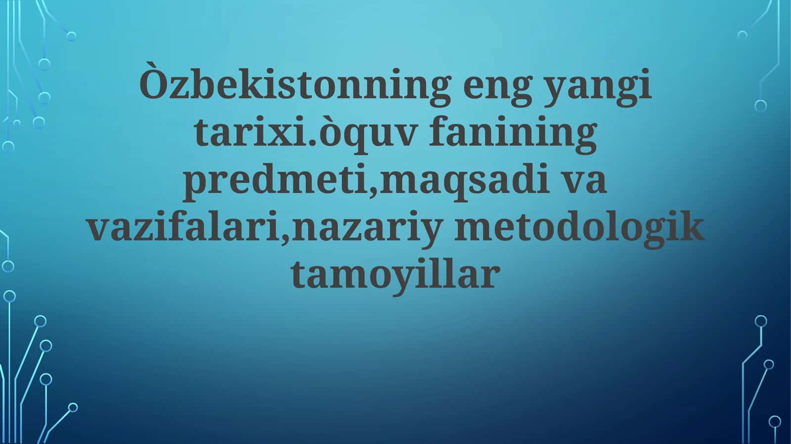 O'zbekistonning Yaqin Tarixi Fanining Maqsadlari va Vazifalari 1