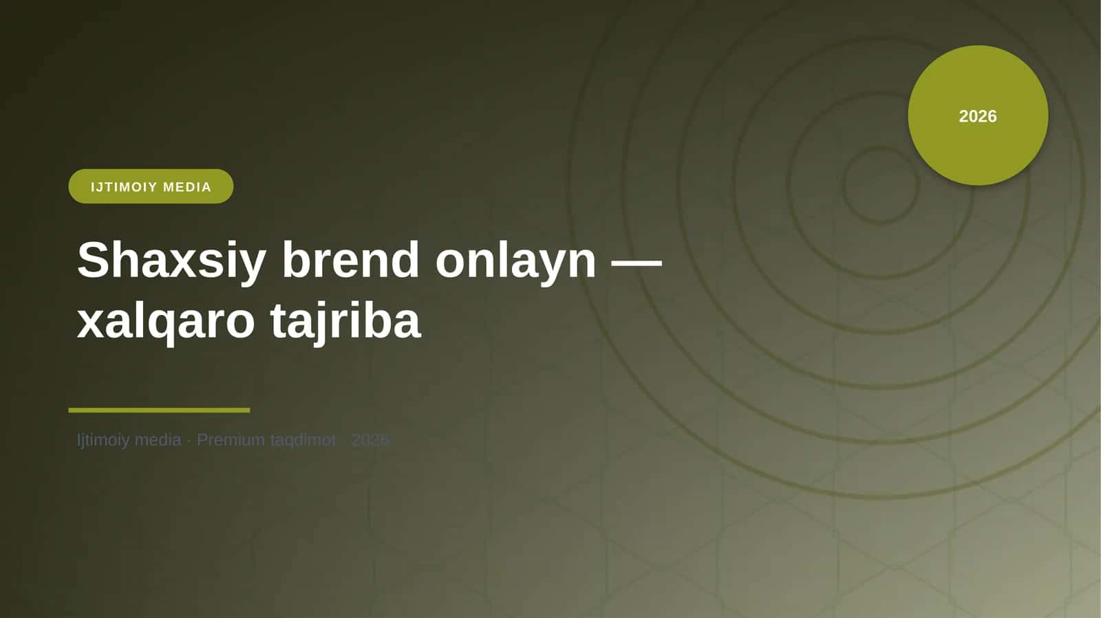 Shaxsiy brend onlayn — xalqaro tajriba 1