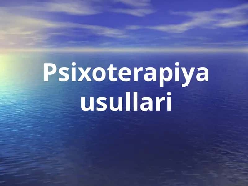 Psixoterapiyausullari 1