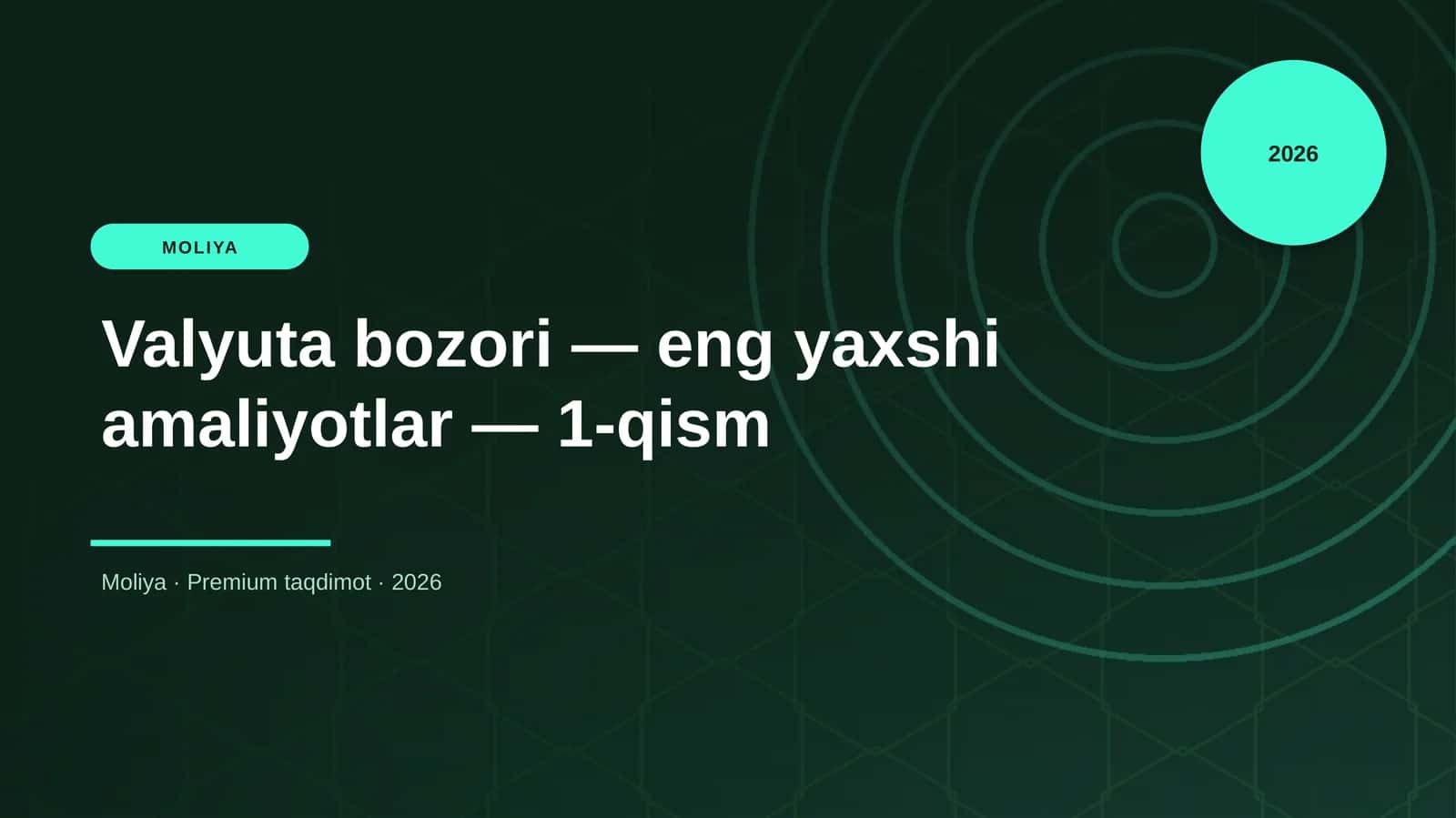 Valyuta bozori — eng yaxshi amaliyotlar — 1-qism 1