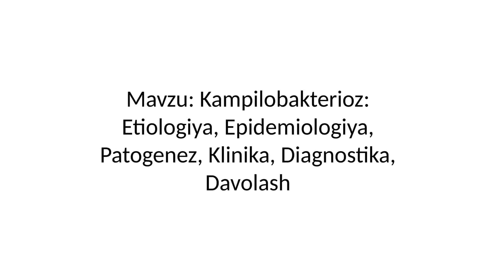 Kampilobakterioz: Etiologiya, Epidemiologiya, Patogenez, Klinika, Diagnostika, Davolash 1