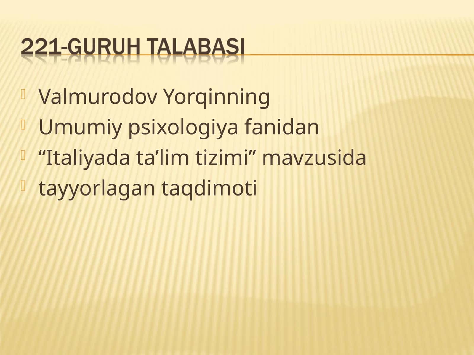 Umumiy psixologiya fanidan “Italiyada ta’lim tizimi” mavzusida tayyorlagan taqdimoti 1