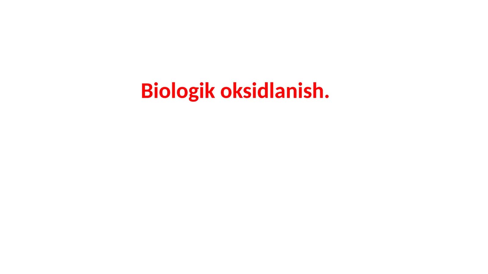 Biologik oksidlanish 1