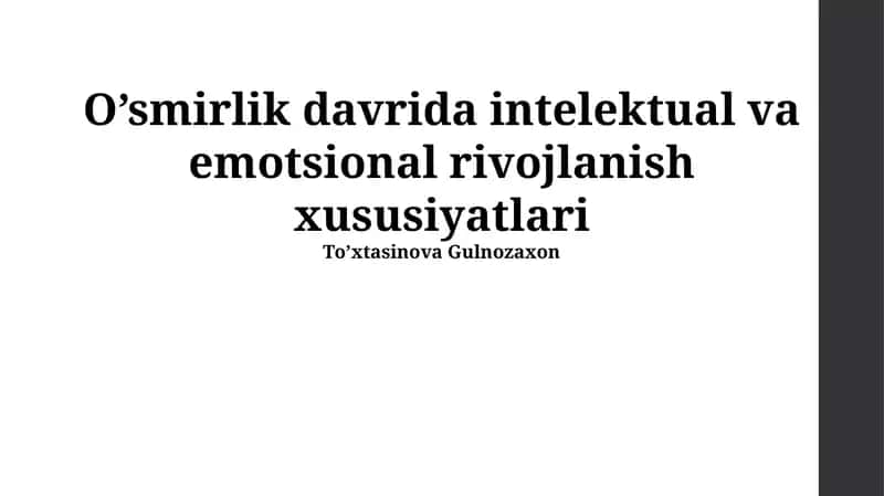 O’smirlik davrida intelektual va emotsional rivojlanish xususiyatlari 1
