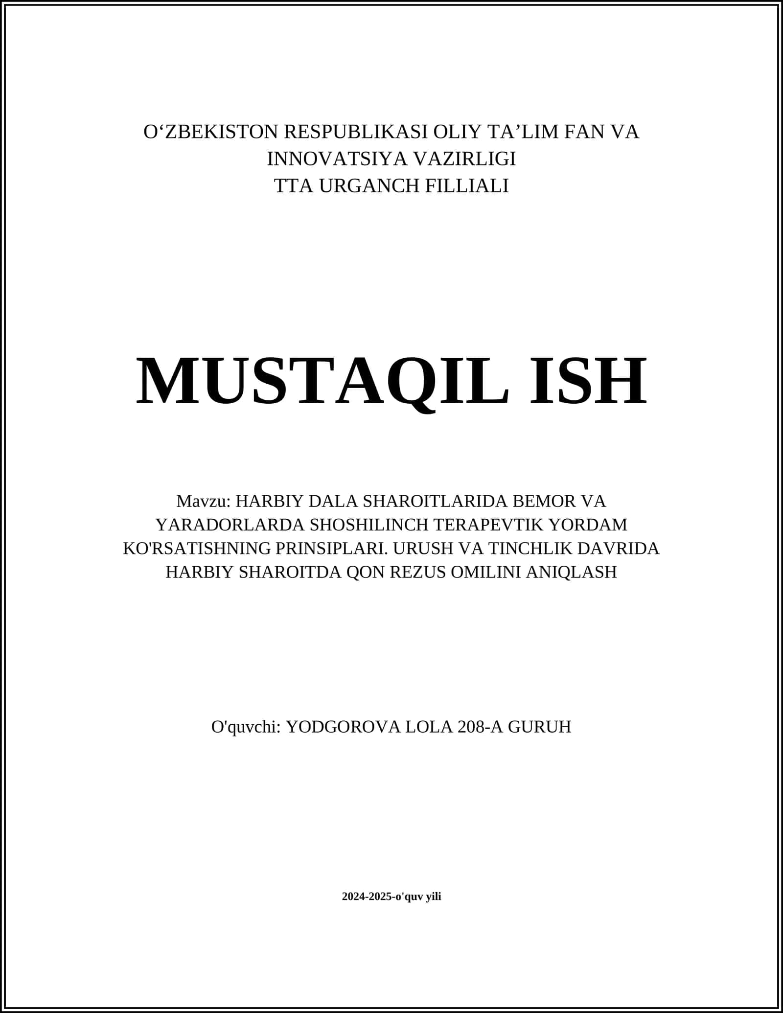 HARBIY DALA SHAROITLARIDA BEMOR VA YARADORLARDA SHOSHILINCH TERAPEVTIK YORDAM KO'RSATISHNING PRINSIPLARI. URUSH VA TINCHLIK DAVRIDA HARBIY SHAROITDA QON REZUS OMILINI ANIQLASH 1