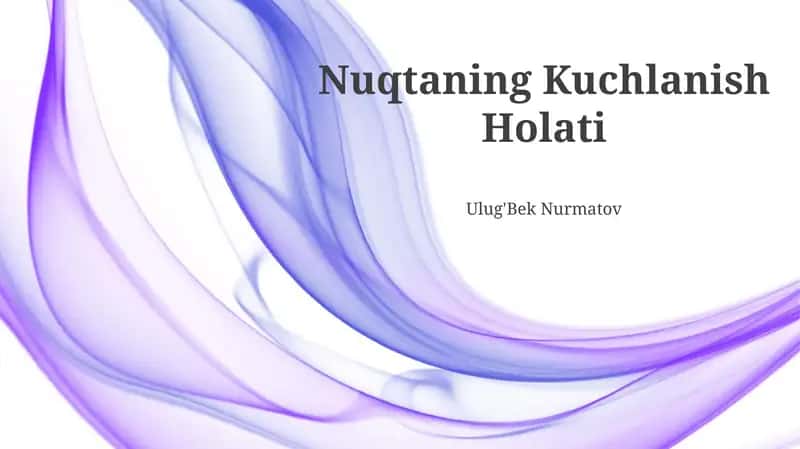 Nuqtaning Kuchlanish Holati 1