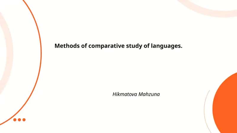 Methods of comparative study of languages 1