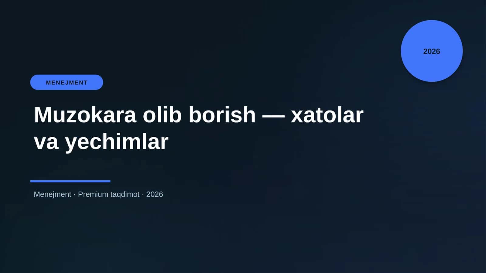 Muzokara olib borish — xatolar va yechimlar 1