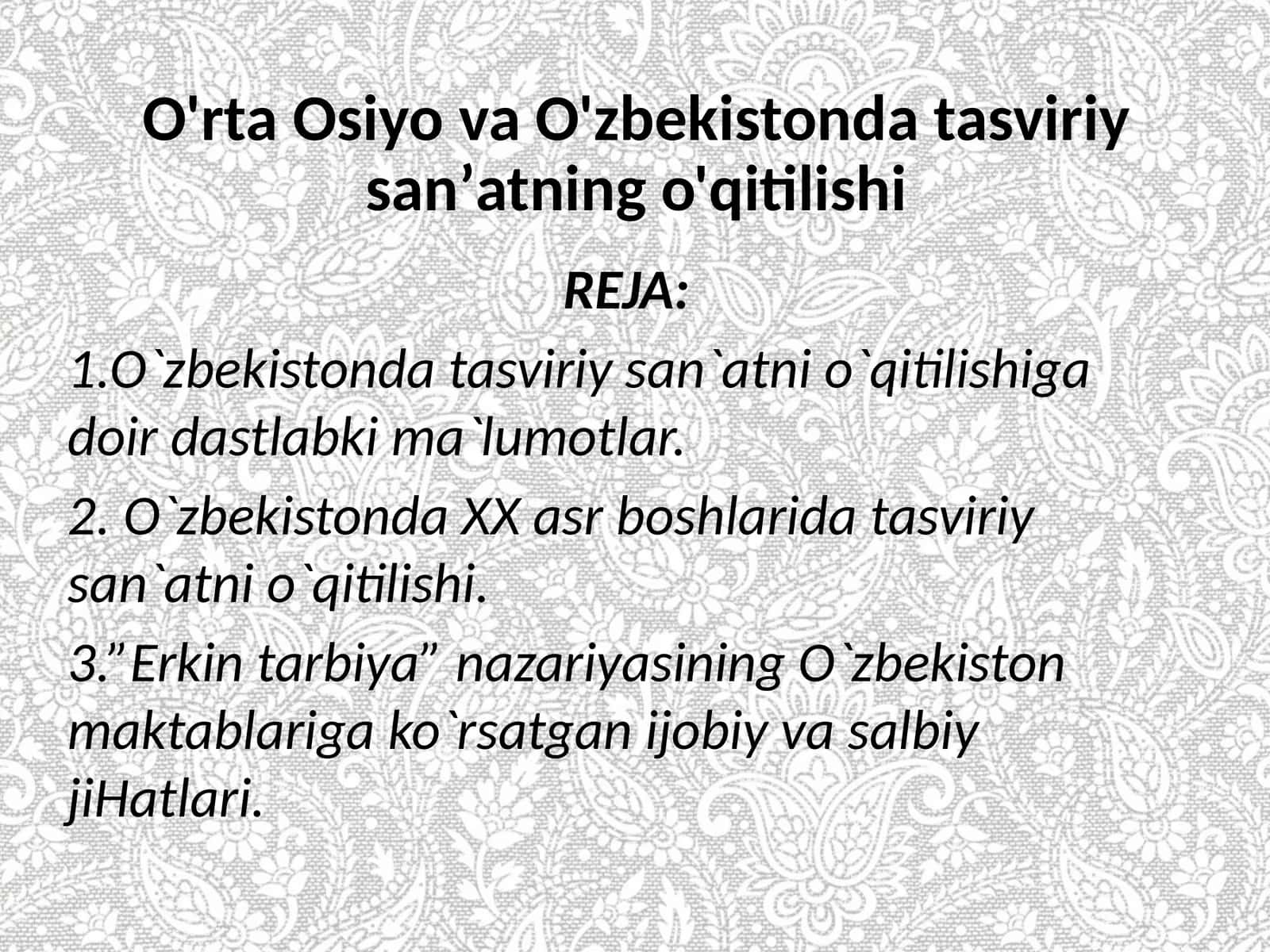 O'rta Osiyo va O'zbekistonda tasviriy sanʼatning o'qitilishi 1
