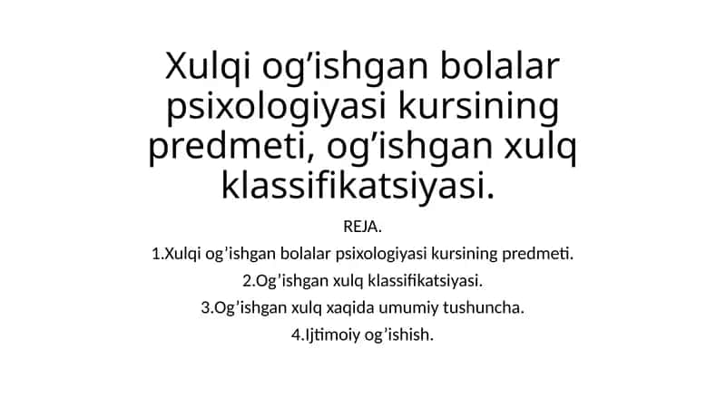 Xulqiog’ishgan bolalar psixologiyasi kursi 1