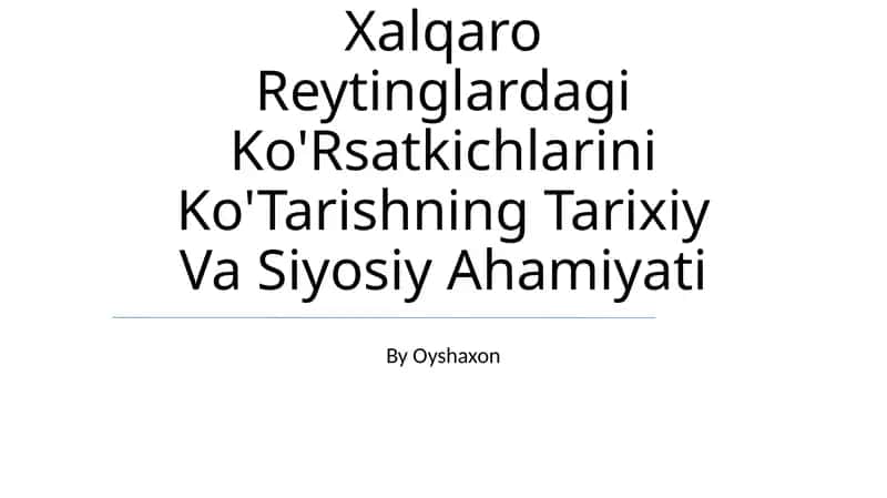 O'Zbekistonni Xalqaro Reytinglardagi Ko'Rsatkichlarini Ko'Tarishning Tarixiy Va Siyosiy Ahamiyati 1