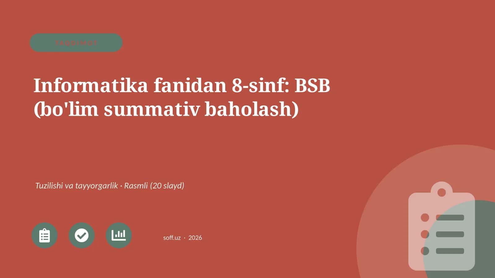 Informatika fanidan 8-sinf: BSB (bo'lim summativ baholash) 1