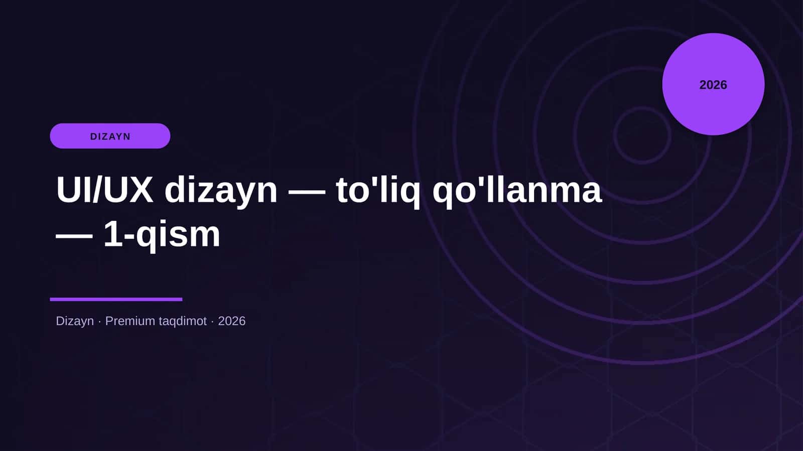 UI/UX dizayn — to'liq qo'llanma — 1-qism 1
